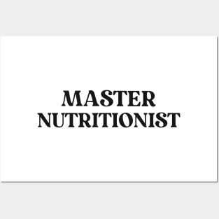 Master Nutritionist Text Shirt for Personal Trainers Simple Perfect Gift for Nutritionist Favorite Hobby Shirt Nutrition Expert Diet Gym Exercise Posters and Art